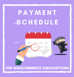 Payment Schedule for WooCommerce Subscriptions